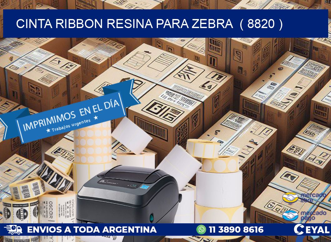 CINTA RIBBON RESINA PARA ZEBRA  ( 8820 )