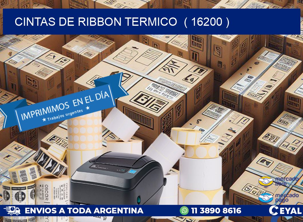 CINTAS DE RIBBON TERMICO  ( 16200 )