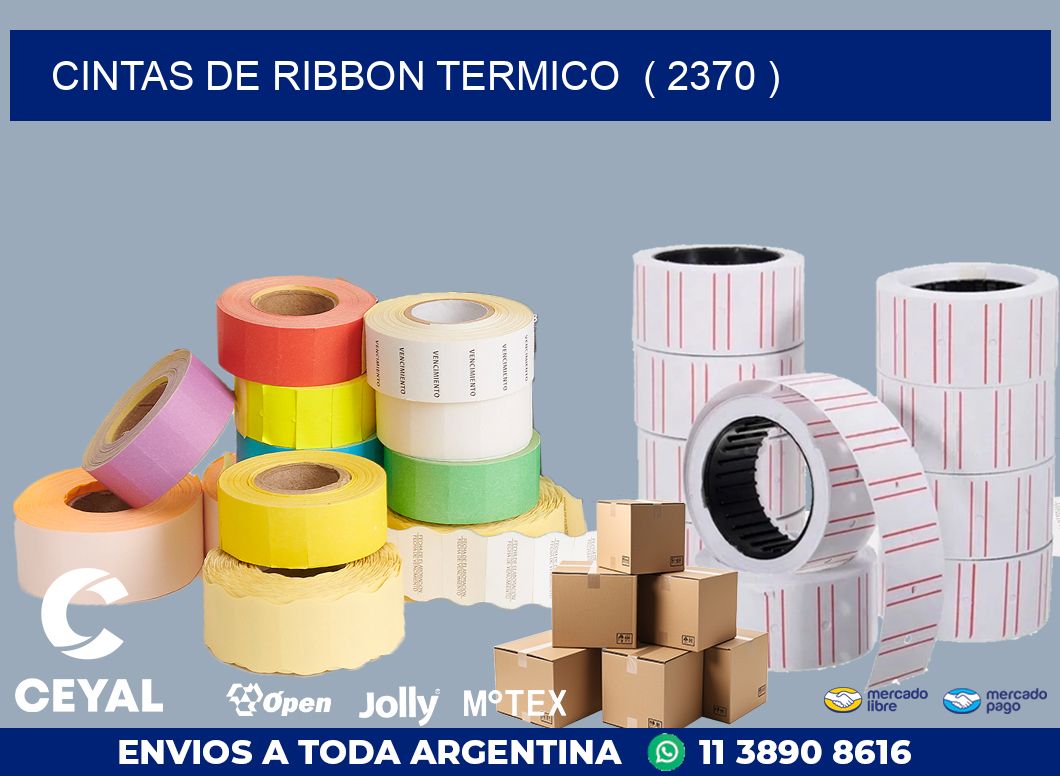 CINTAS DE RIBBON TERMICO  ( 2370 )