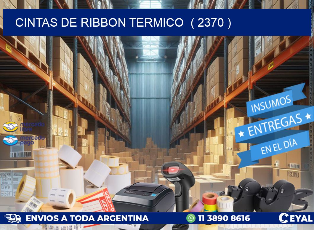 CINTAS DE RIBBON TERMICO  ( 2370 )