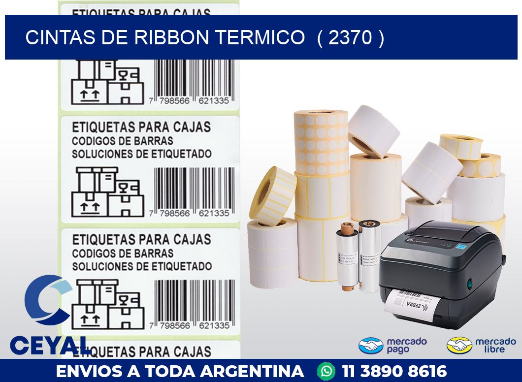 CINTAS DE RIBBON TERMICO  ( 2370 )