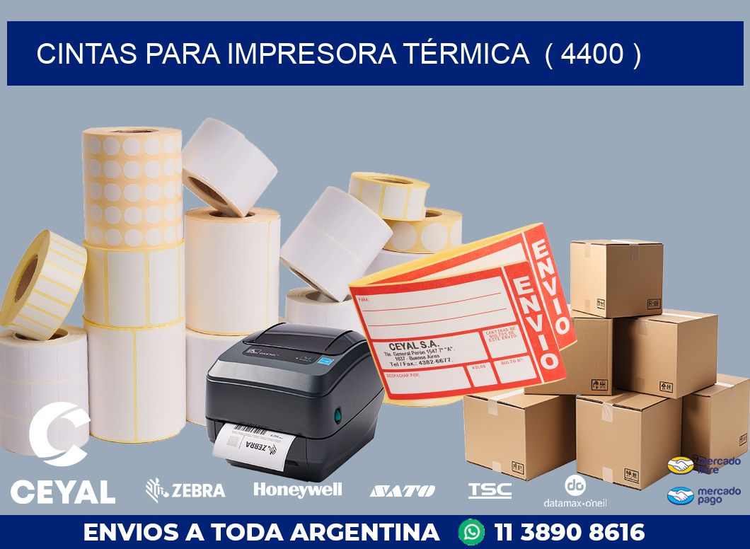 CINTAS PARA IMPRESORA TÉRMICA  ( 4400 )