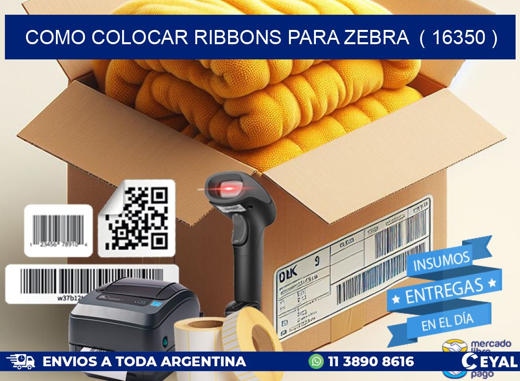 COMO COLOCAR RIBBONS PARA ZEBRA  ( 16350 )