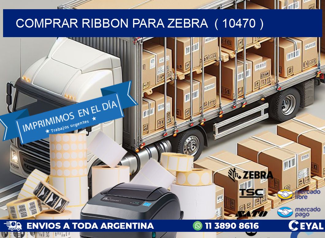 COMPRAR RIBBON PARA ZEBRA  ( 10470 )