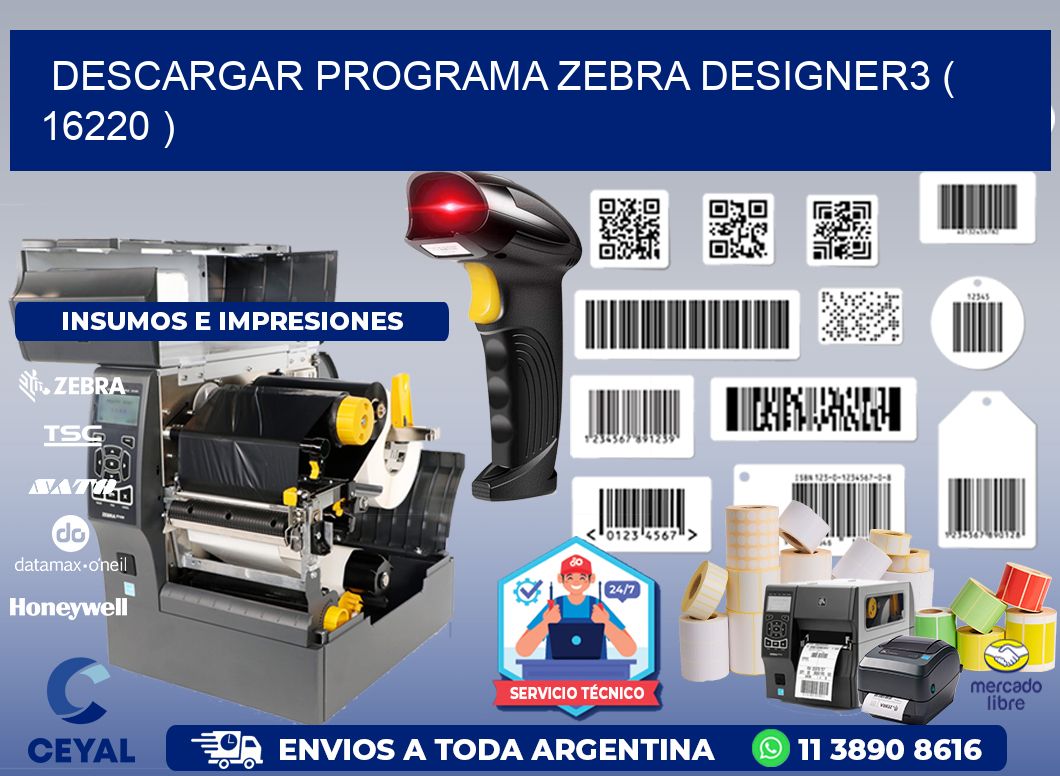 DESCARGAR PROGRAMA ZEBRA DESIGNER3 ( 16220 )