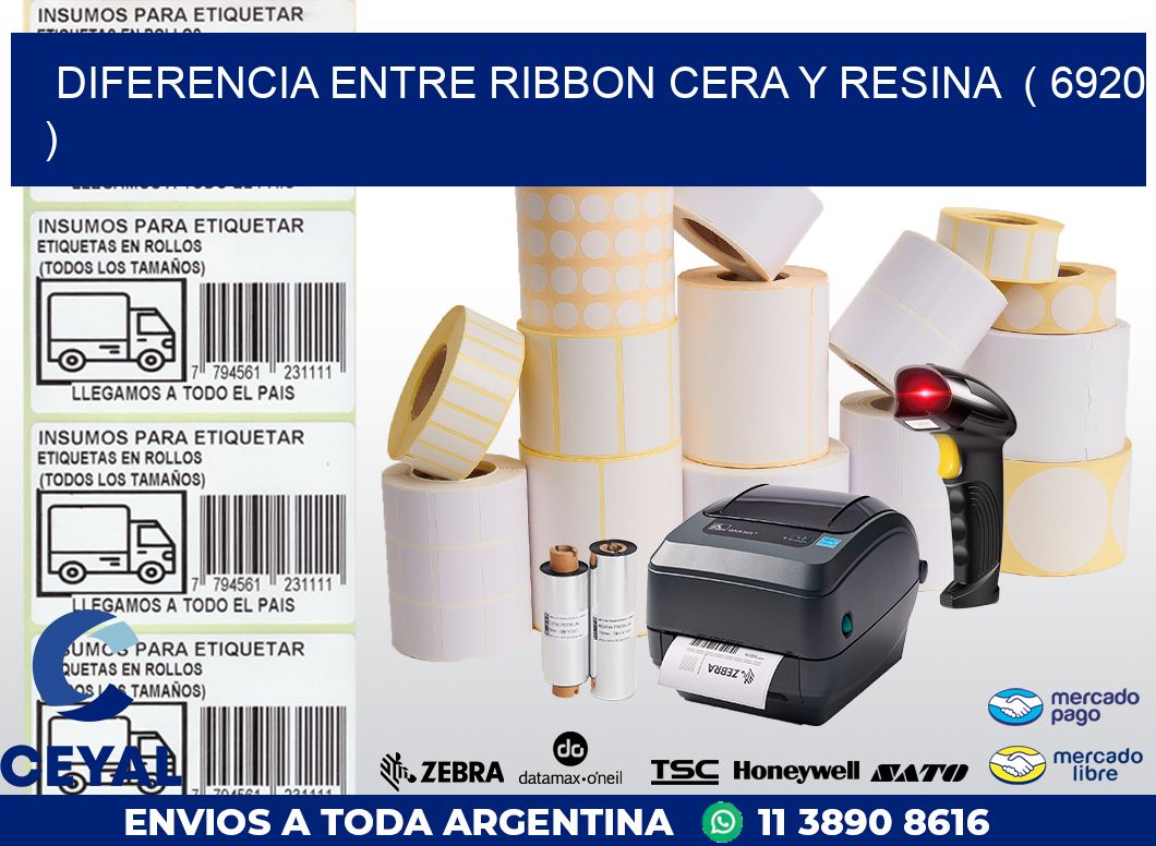 DIFERENCIA ENTRE RIBBON CERA Y RESINA  ( 6920 )