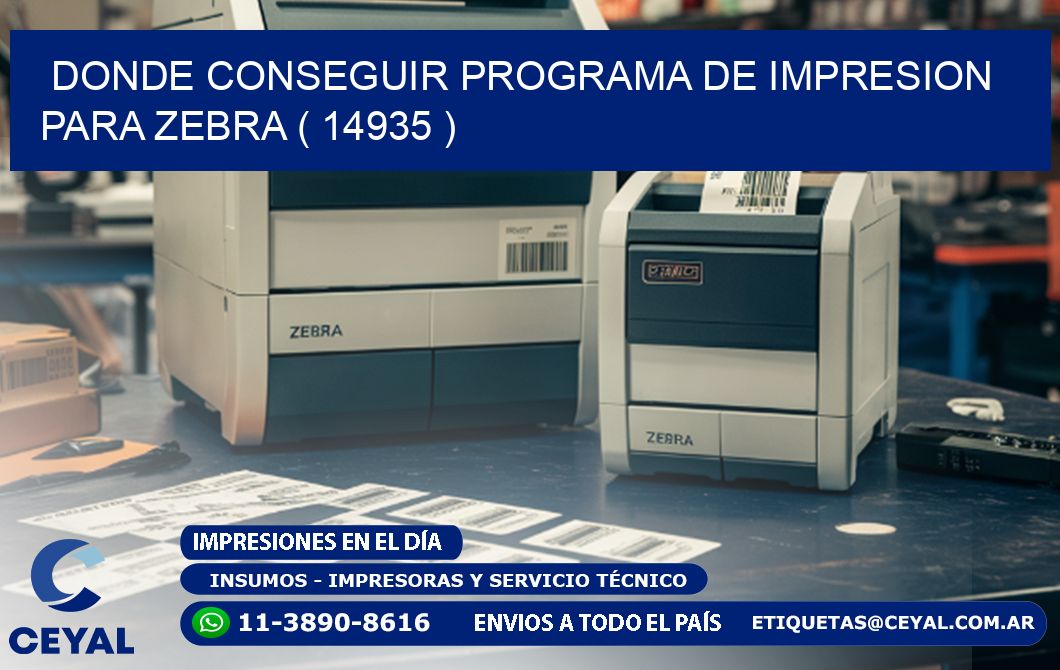 DONDE CONSEGUIR PROGRAMA DE IMPRESION PARA ZEBRA ( 14935 )