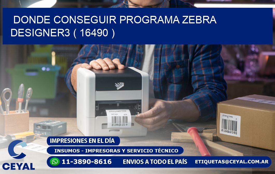 DONDE CONSEGUIR PROGRAMA ZEBRA DESIGNER3 ( 16490 )