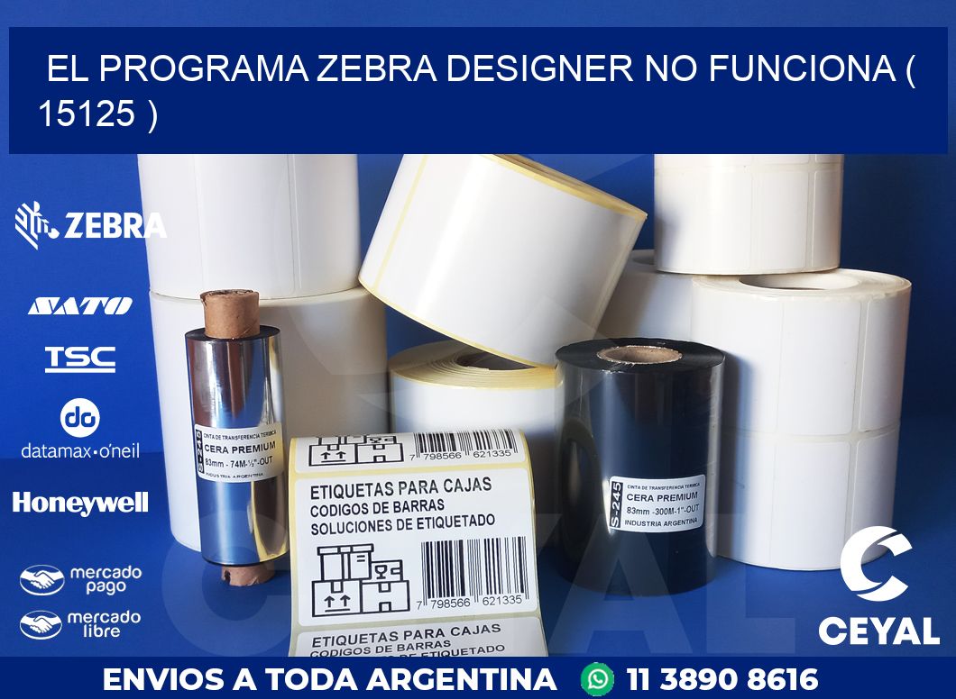 EL PROGRAMA ZEBRA DESIGNER NO FUNCIONA ( 15125 )