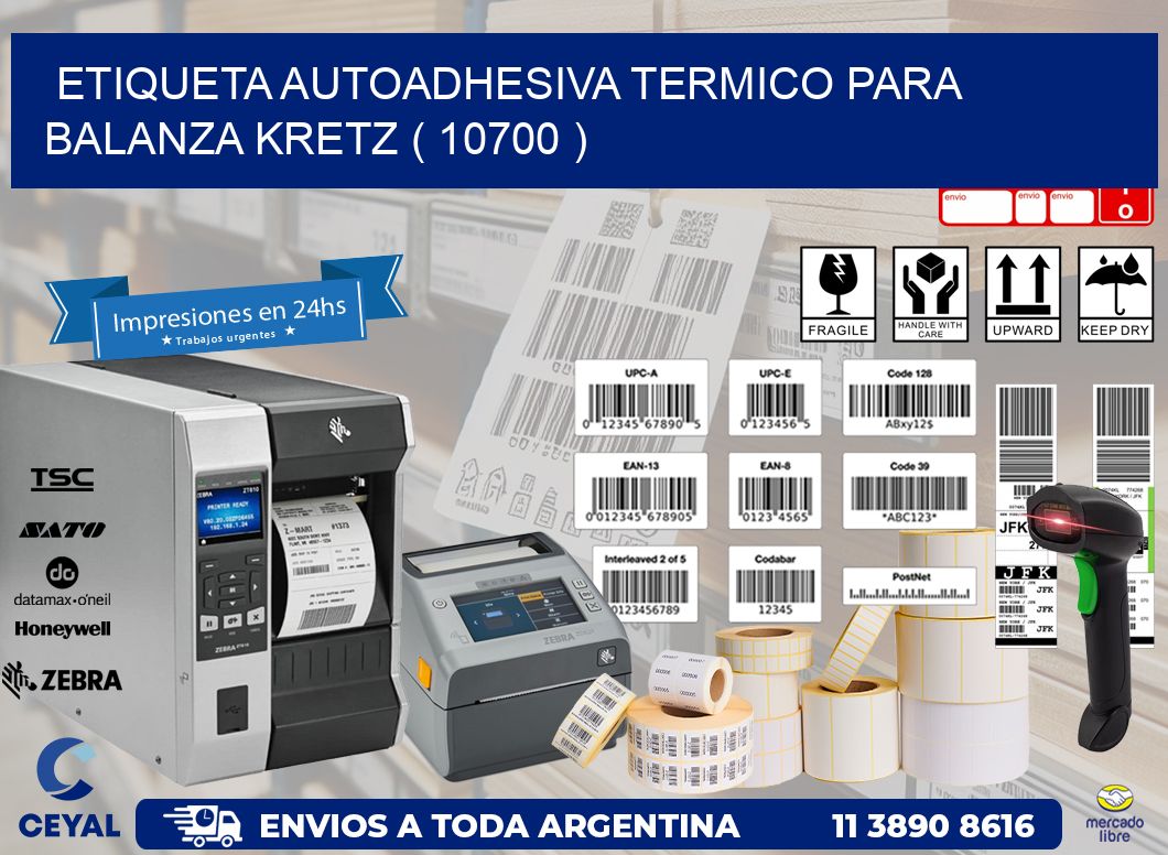 ETIQUETA AUTOADHESIVA TERMICO PARA BALANZA KRETZ ( 10700 )