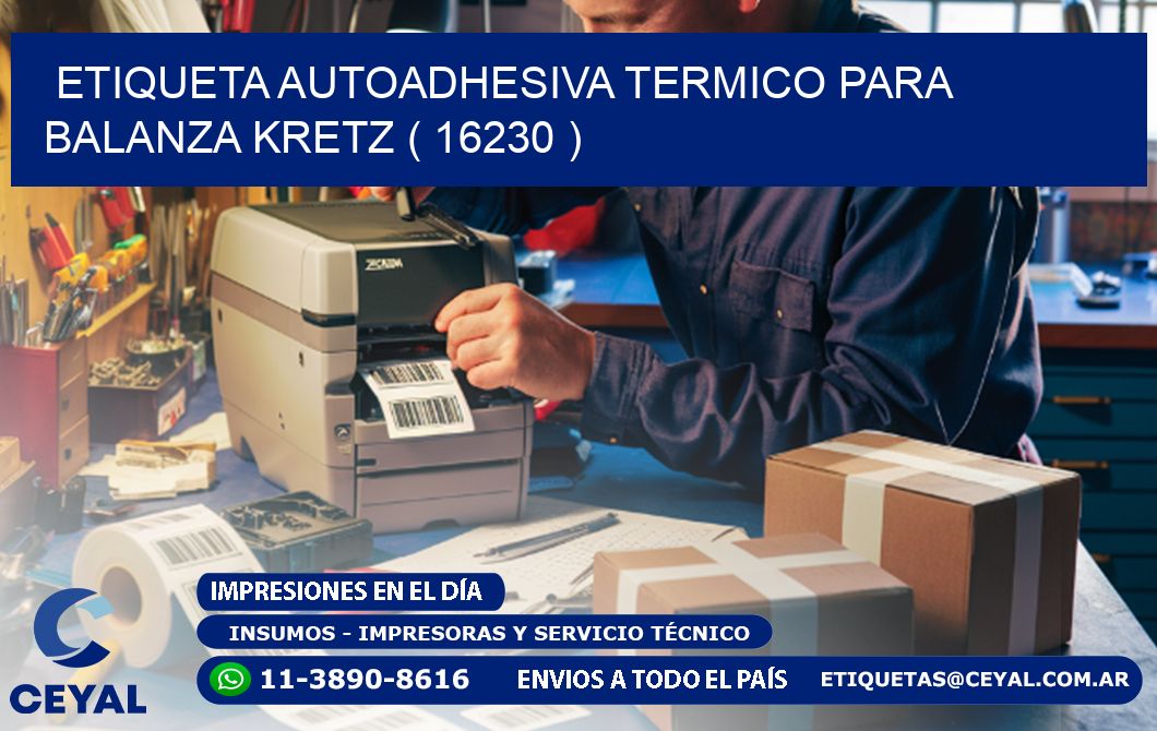 ETIQUETA AUTOADHESIVA TERMICO PARA BALANZA KRETZ ( 16230 )