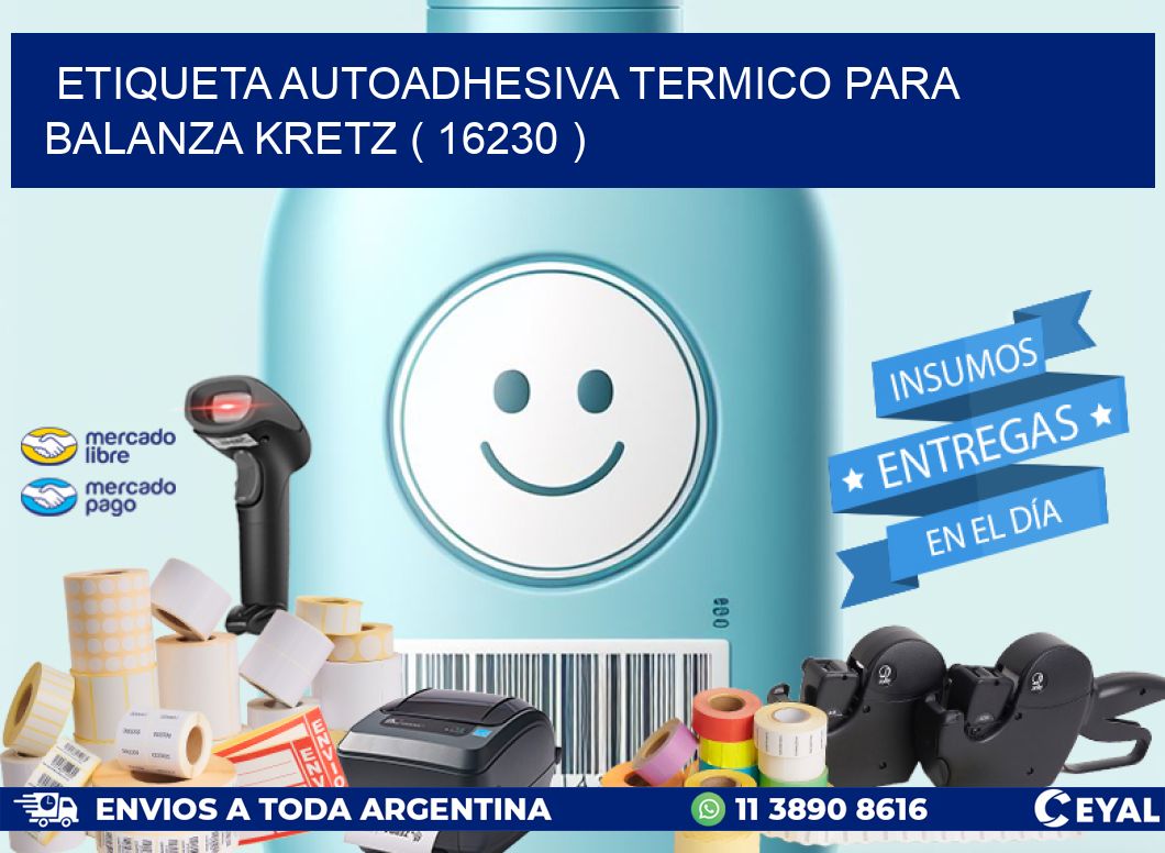 ETIQUETA AUTOADHESIVA TERMICO PARA BALANZA KRETZ ( 16230 )