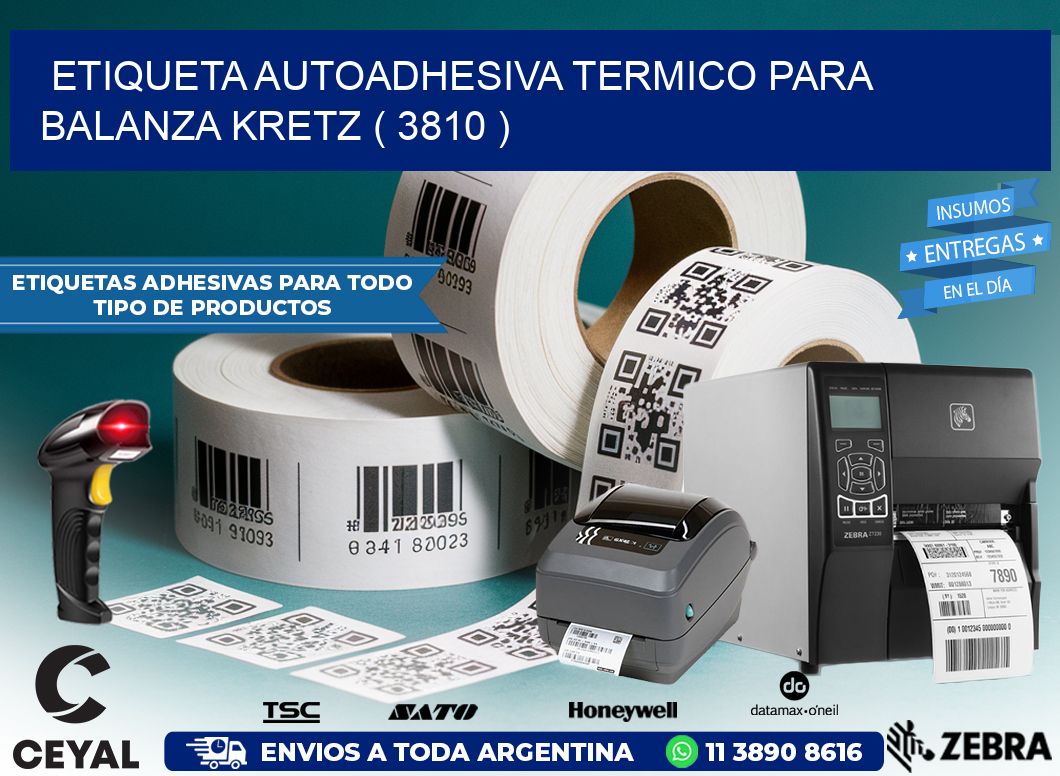 ETIQUETA AUTOADHESIVA TERMICO PARA BALANZA KRETZ ( 3810 )