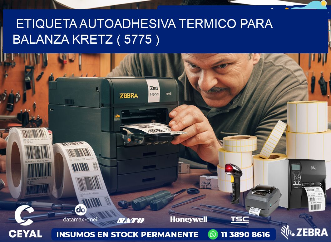 ETIQUETA AUTOADHESIVA TERMICO PARA BALANZA KRETZ ( 5775 )