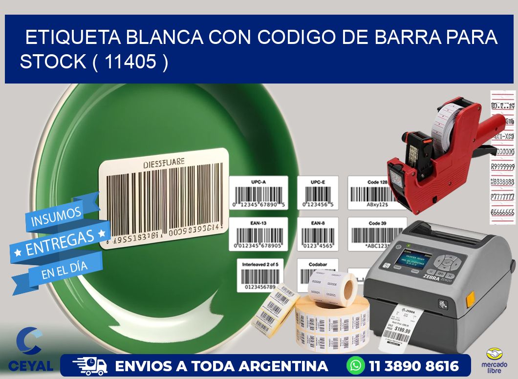 ETIQUETA BLANCA CON CODIGO DE BARRA PARA STOCK ( 11405 )