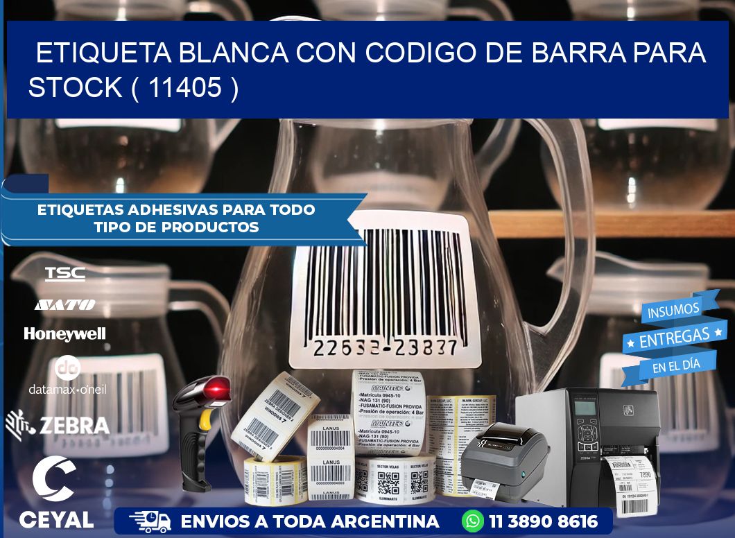 ETIQUETA BLANCA CON CODIGO DE BARRA PARA STOCK ( 11405 )