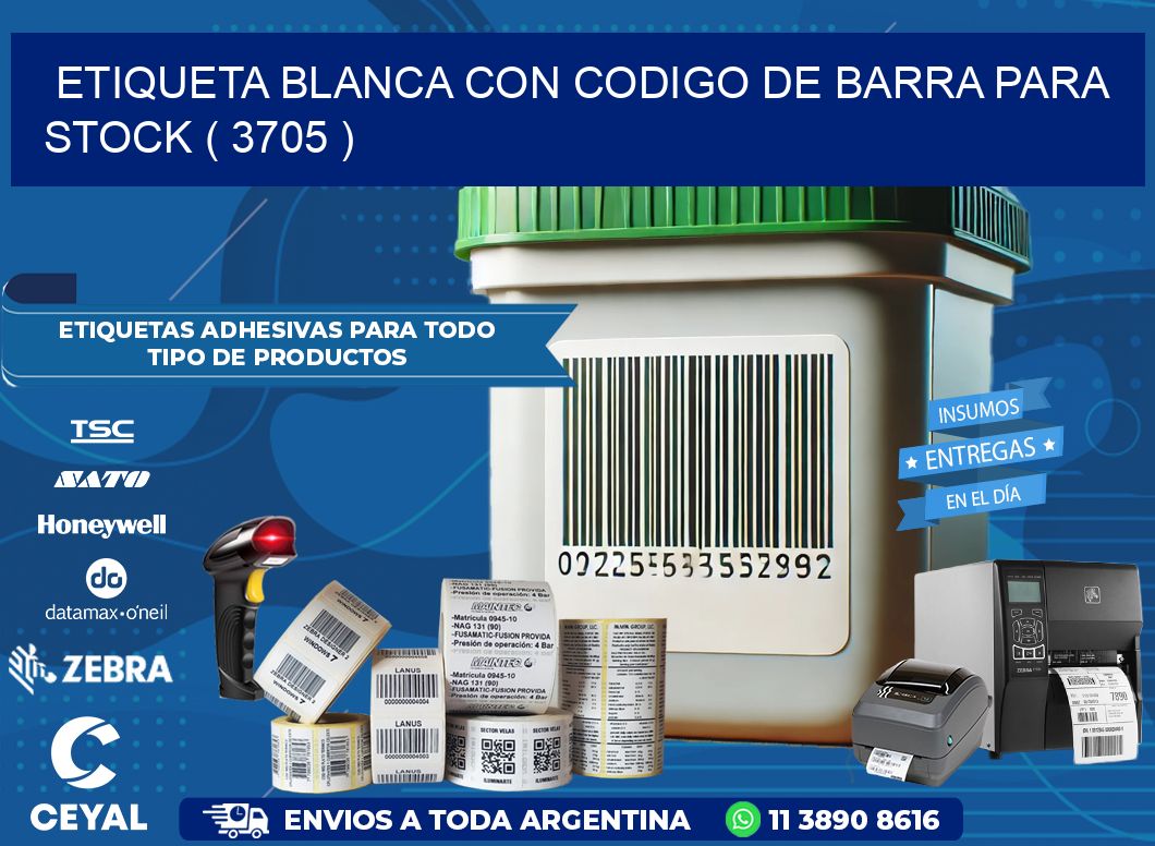 ETIQUETA BLANCA CON CODIGO DE BARRA PARA STOCK ( 3705 )