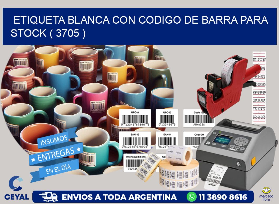 ETIQUETA BLANCA CON CODIGO DE BARRA PARA STOCK ( 3705 )