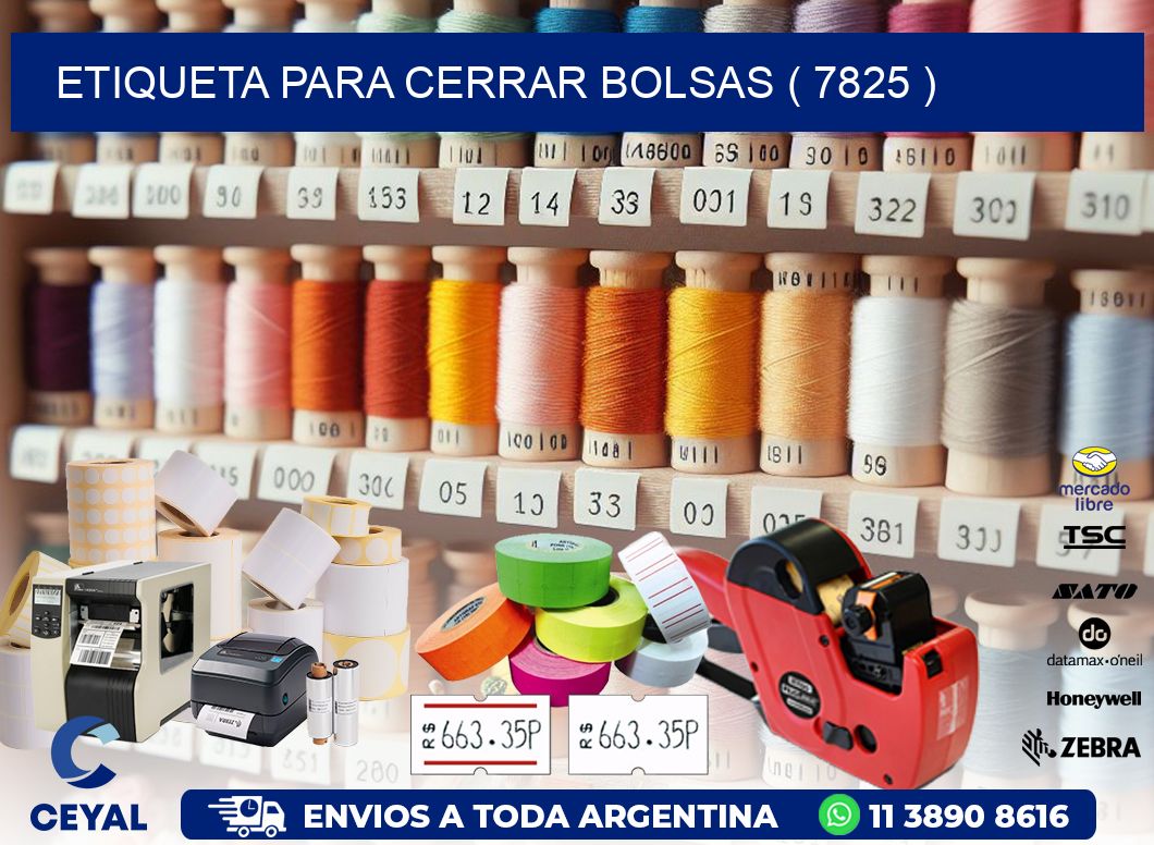 ETIQUETA PARA CERRAR BOLSAS ( 7825 )