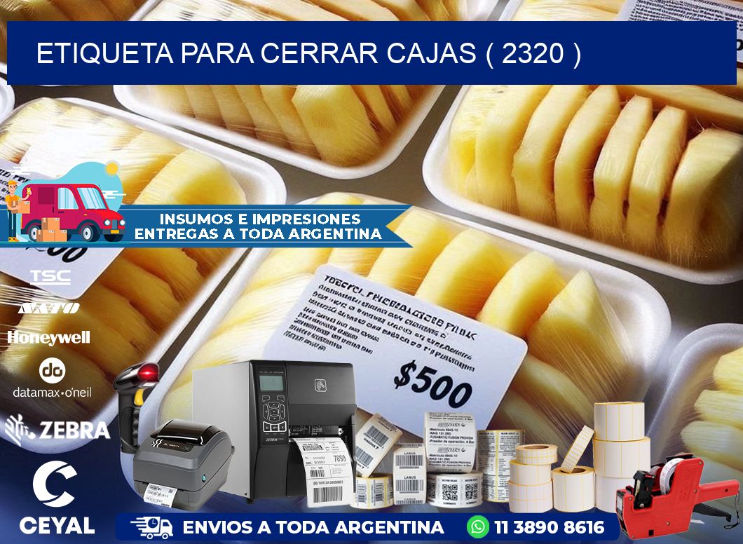 ETIQUETA PARA CERRAR CAJAS ( 2320 )