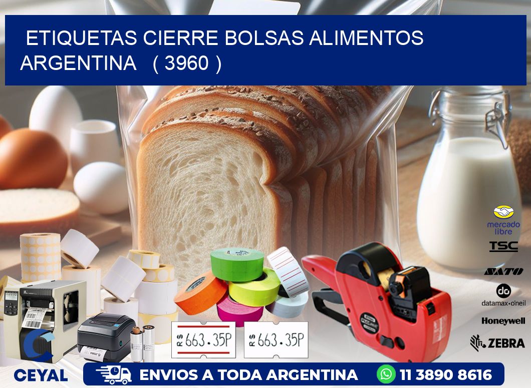 ETIQUETAS CIERRE BOLSAS ALIMENTOS ARGENTINA   ( 3960 )