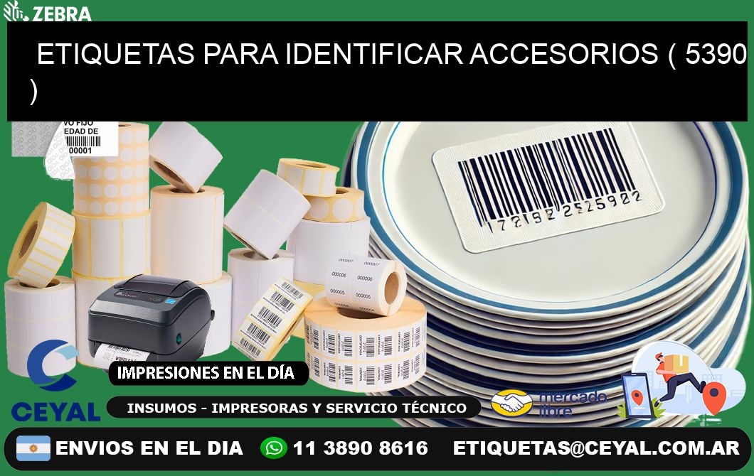 ETIQUETAS PARA IDENTIFICAR ACCESORIOS ( 5390 )