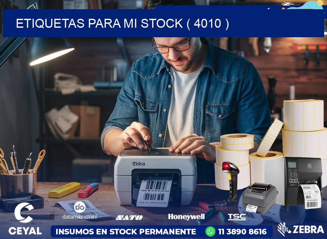 ETIQUETAS PARA MI STOCK ( 4010 )