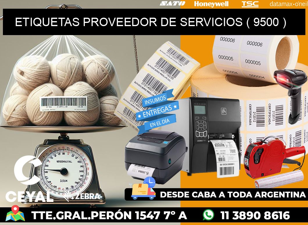 ETIQUETAS PROVEEDOR DE SERVICIOS ( 9500 )