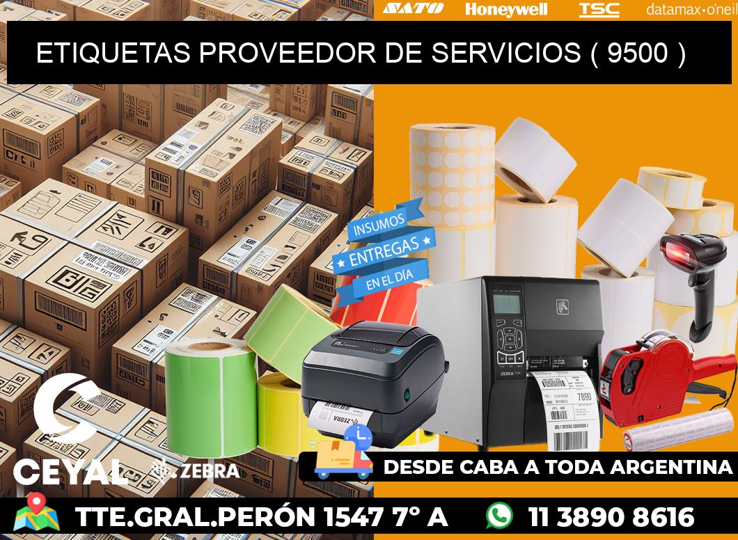 ETIQUETAS PROVEEDOR DE SERVICIOS ( 9500 )