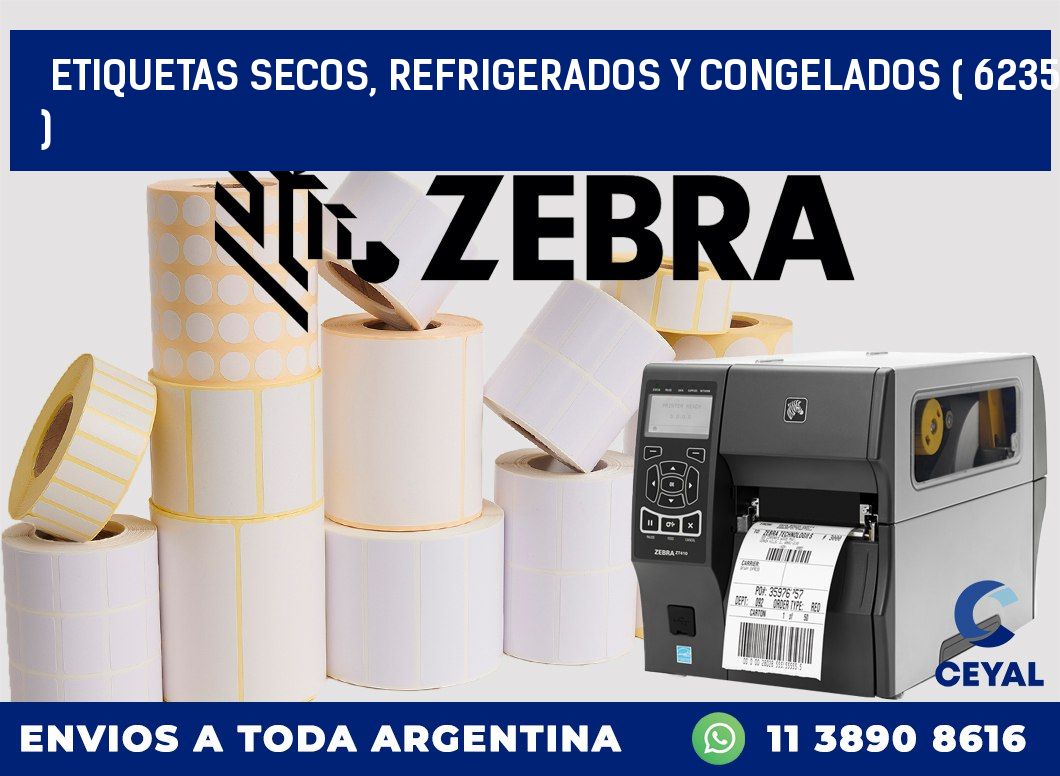 ETIQUETAS SECOS, REFRIGERADOS Y CONGELADOS ( 6235 )