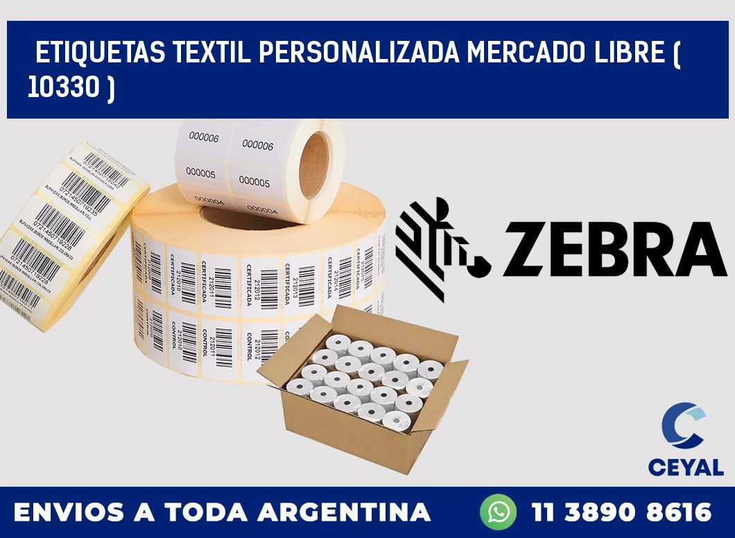 ETIQUETAS TEXTIL PERSONALIZADA MERCADO LIBRE ( 10330 )