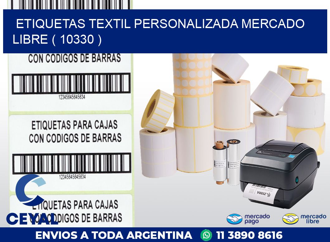 ETIQUETAS TEXTIL PERSONALIZADA MERCADO LIBRE ( 10330 )