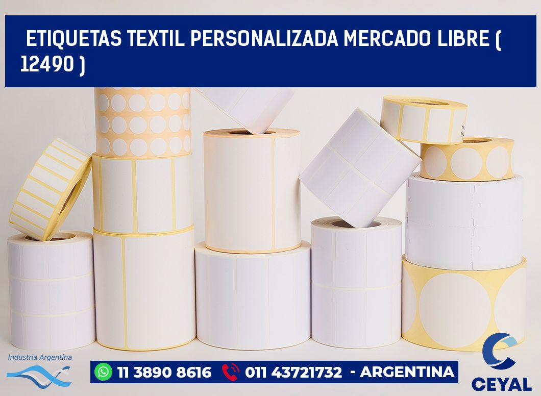 ETIQUETAS TEXTIL PERSONALIZADA MERCADO LIBRE ( 12490 )