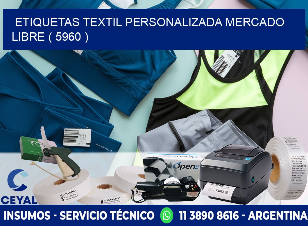 ETIQUETAS TEXTIL PERSONALIZADA MERCADO LIBRE ( 5960 )