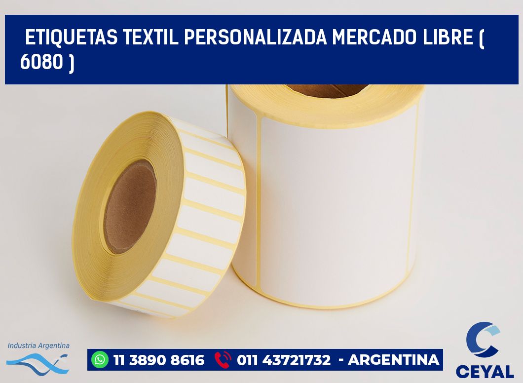 ETIQUETAS TEXTIL PERSONALIZADA MERCADO LIBRE ( 6080 )