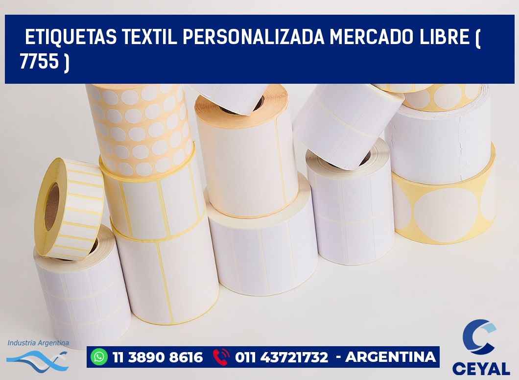 ETIQUETAS TEXTIL PERSONALIZADA MERCADO LIBRE ( 7755 )