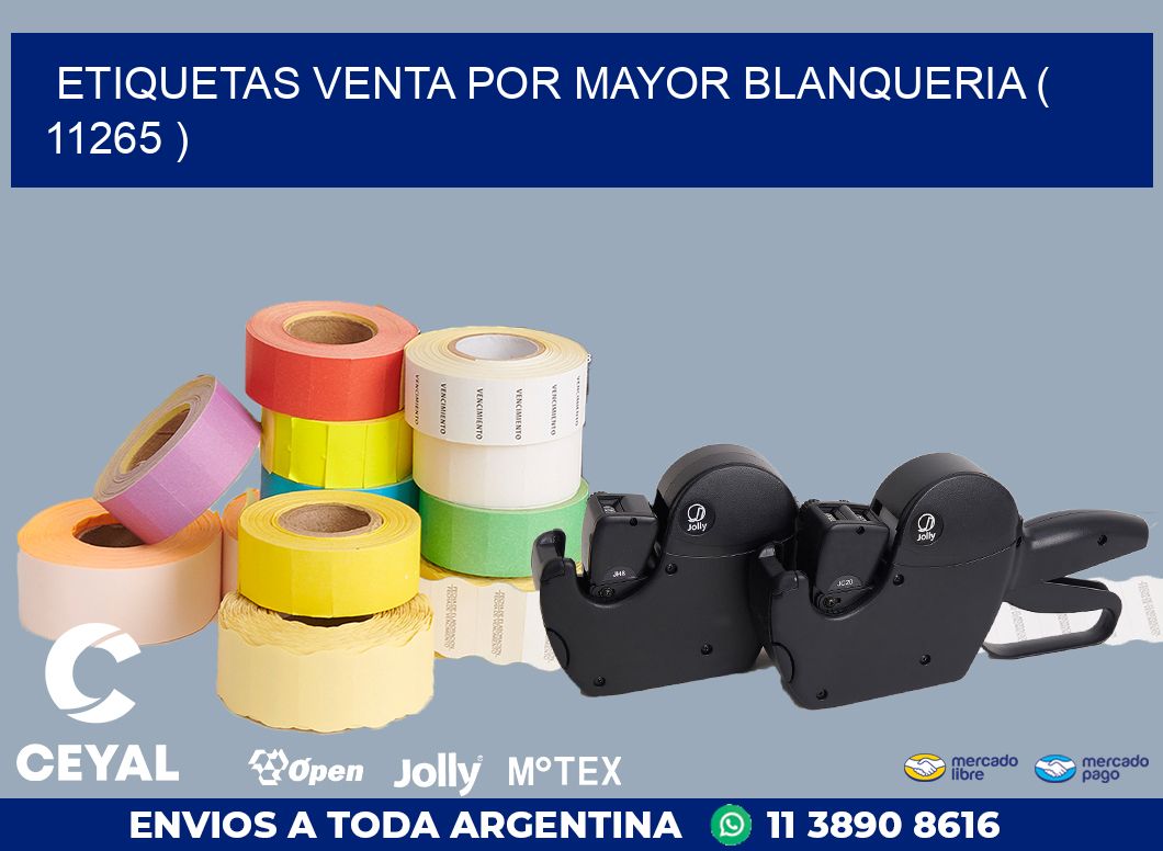 ETIQUETAS VENTA POR MAYOR BLANQUERIA ( 11265 )