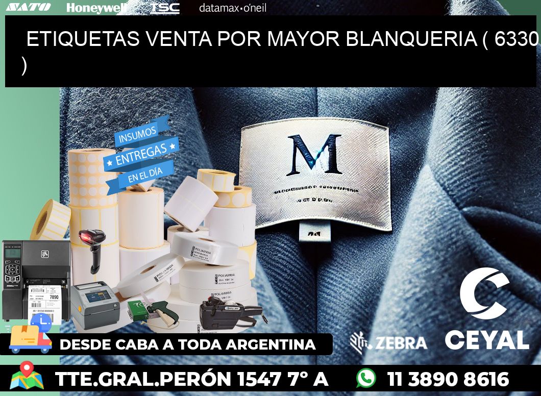 ETIQUETAS VENTA POR MAYOR BLANQUERIA ( 6330 )