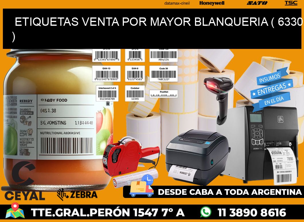 ETIQUETAS VENTA POR MAYOR BLANQUERIA ( 6330 )