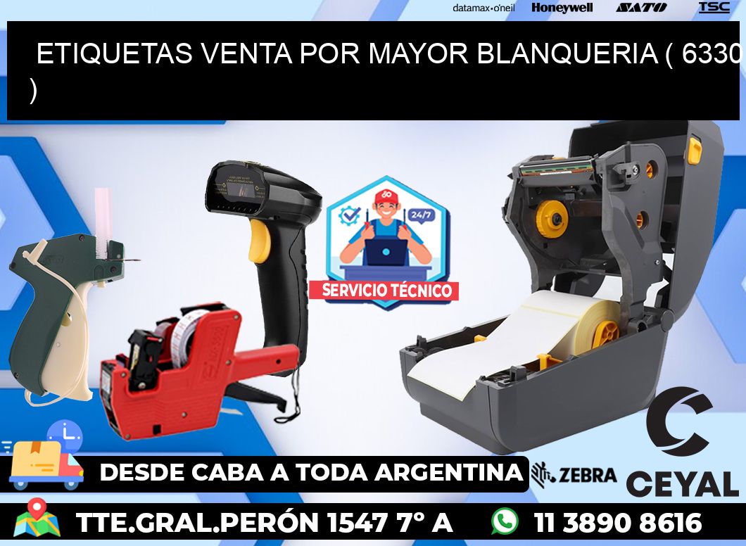 ETIQUETAS VENTA POR MAYOR BLANQUERIA ( 6330 )