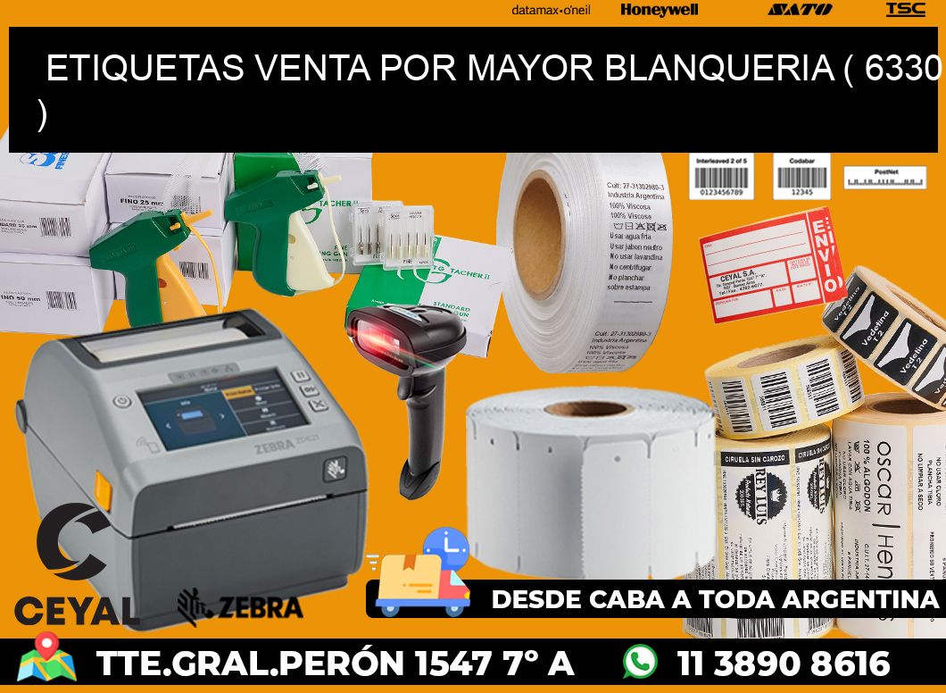 ETIQUETAS VENTA POR MAYOR BLANQUERIA ( 6330 )