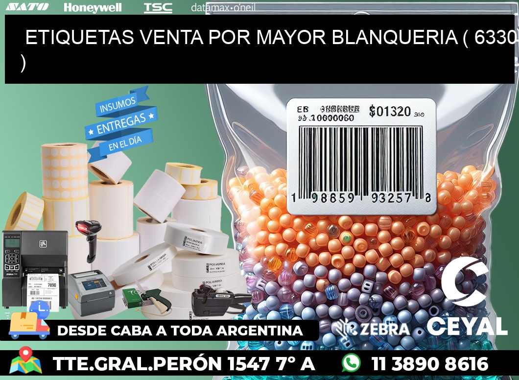 ETIQUETAS VENTA POR MAYOR BLANQUERIA ( 6330 )