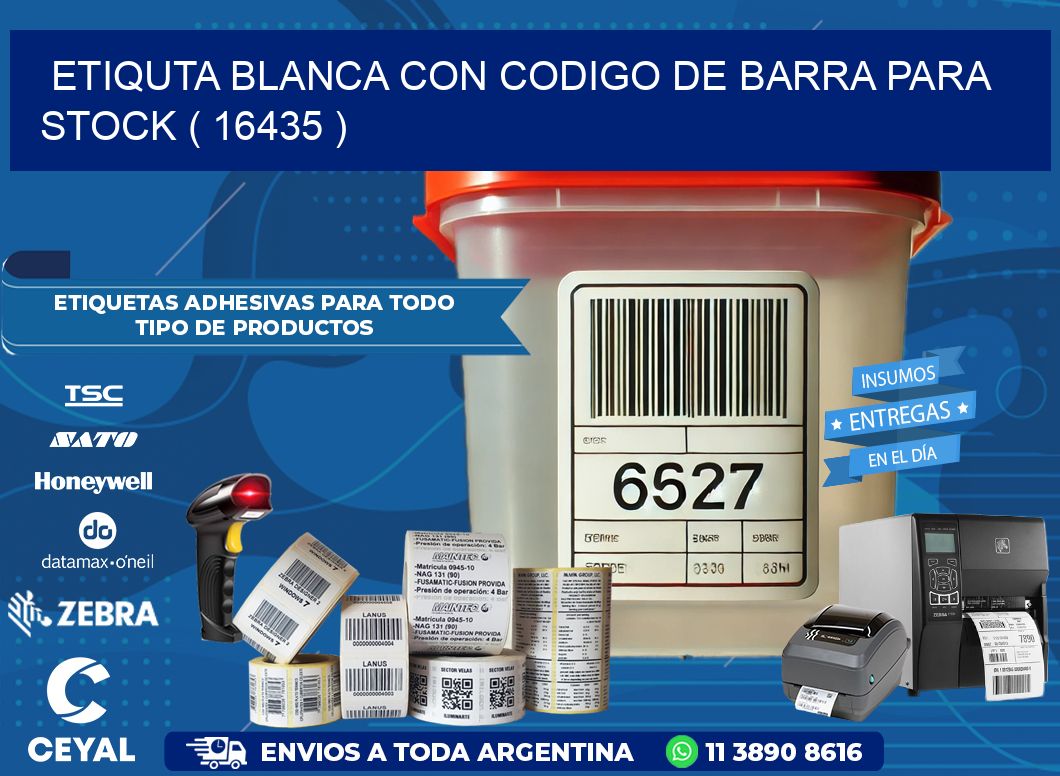 ETIQUTA BLANCA CON CODIGO DE BARRA PARA STOCK ( 16435 )