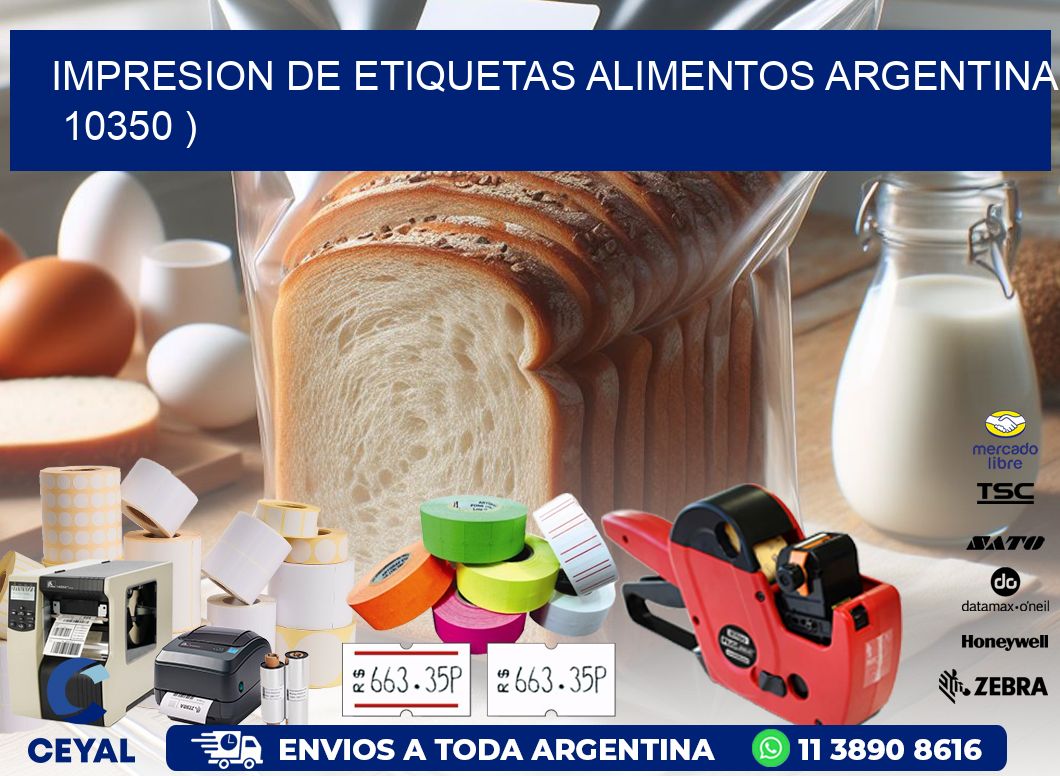 IMPRESION DE ETIQUETAS ALIMENTOS ARGENTINA   10350 )