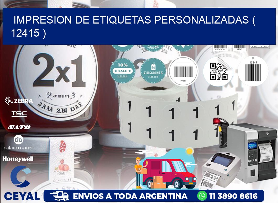 IMPRESION DE ETIQUETAS PERSONALIZADAS ( 12415 )