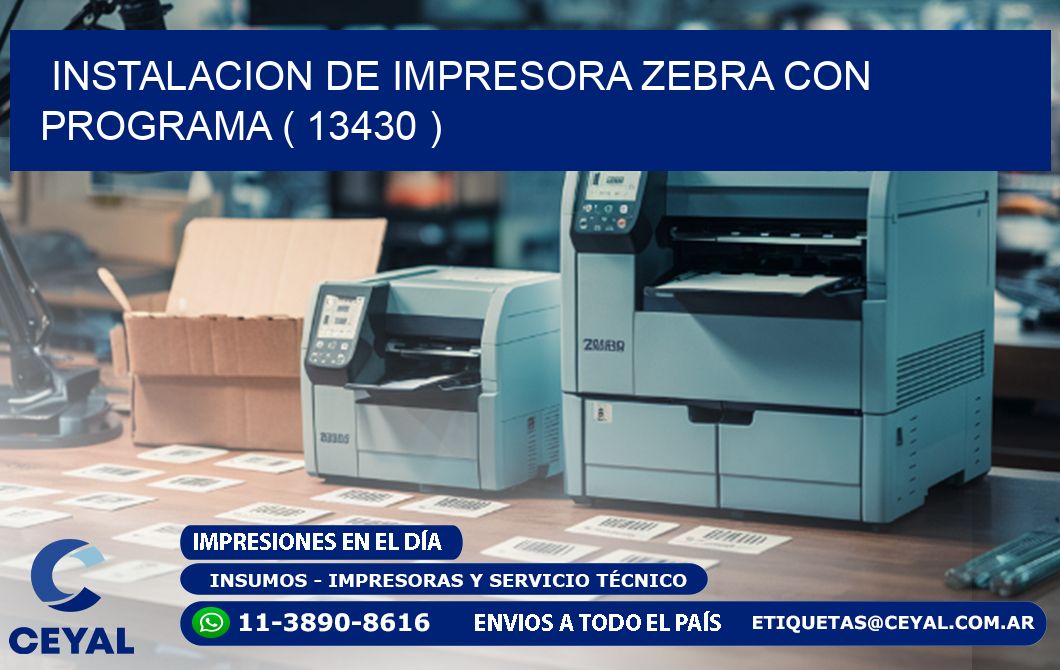 INSTALACION DE IMPRESORA ZEBRA CON PROGRAMA ( 13430 )