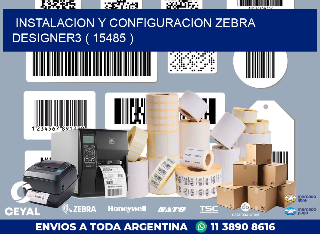 INSTALACION Y CONFIGURACION ZEBRA DESIGNER3 ( 15485 )