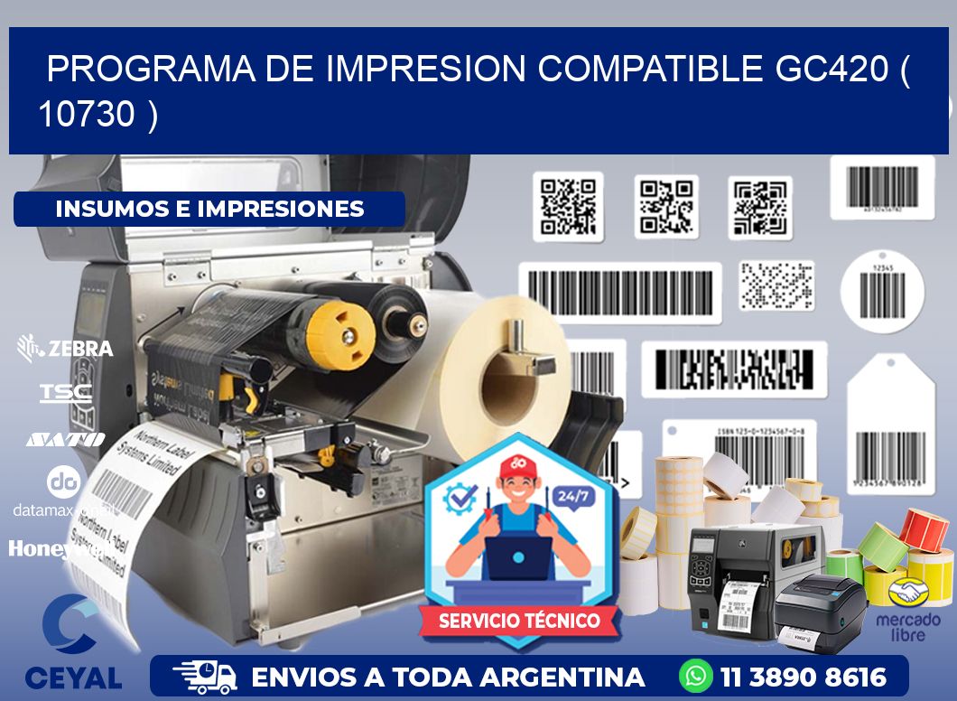 PROGRAMA DE IMPRESION COMPATIBLE GC420 ( 10730 )