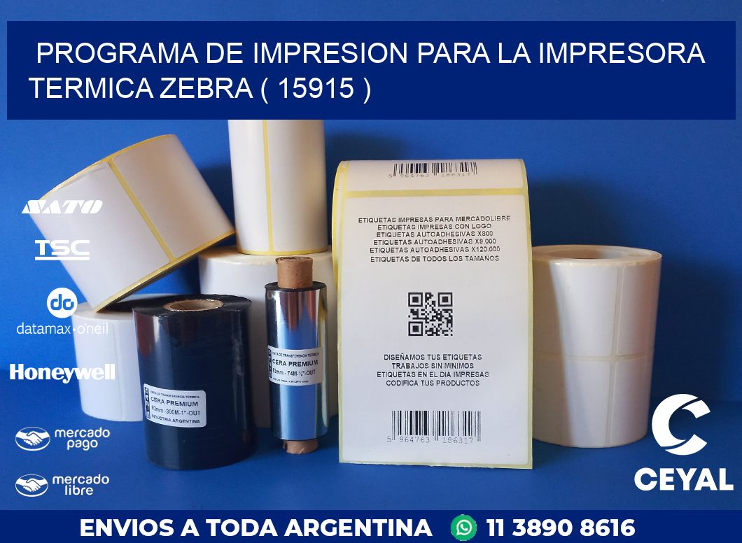 PROGRAMA DE IMPRESION PARA LA IMPRESORA TERMICA ZEBRA ( 15915 )