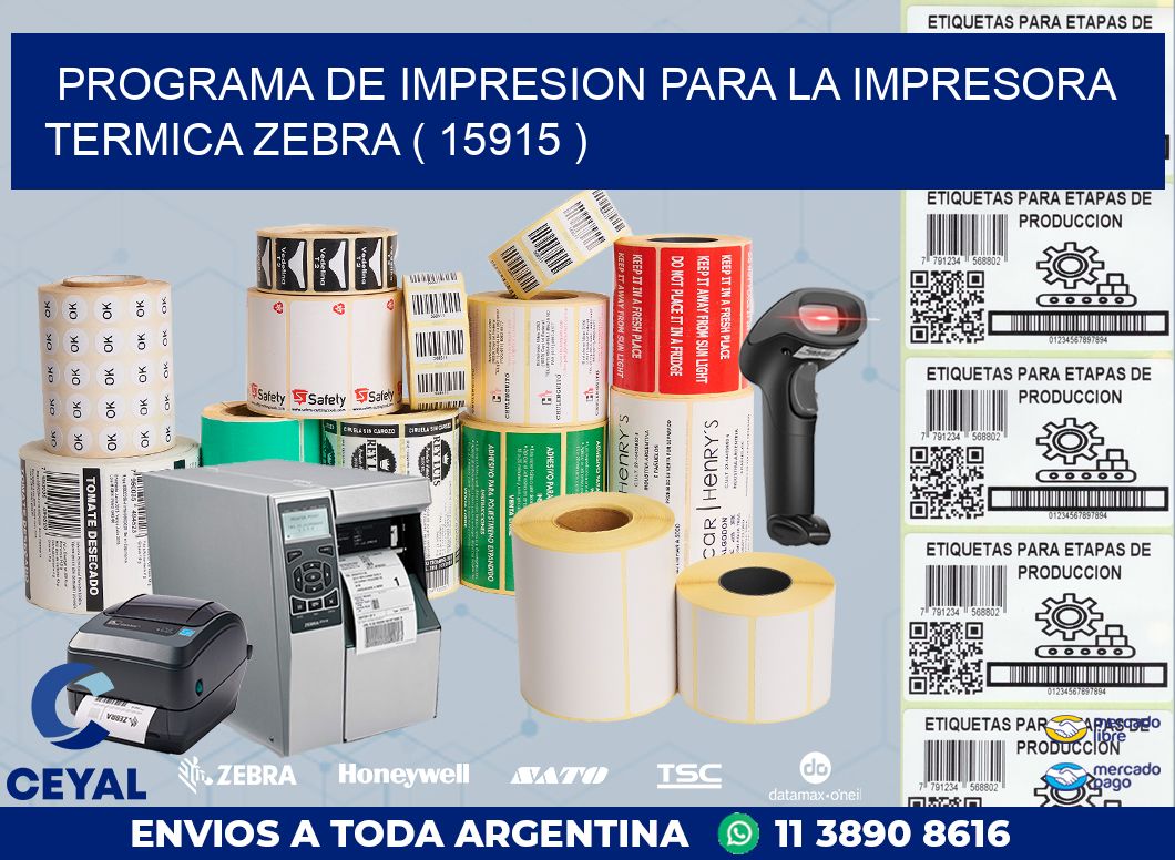 PROGRAMA DE IMPRESION PARA LA IMPRESORA TERMICA ZEBRA ( 15915 )